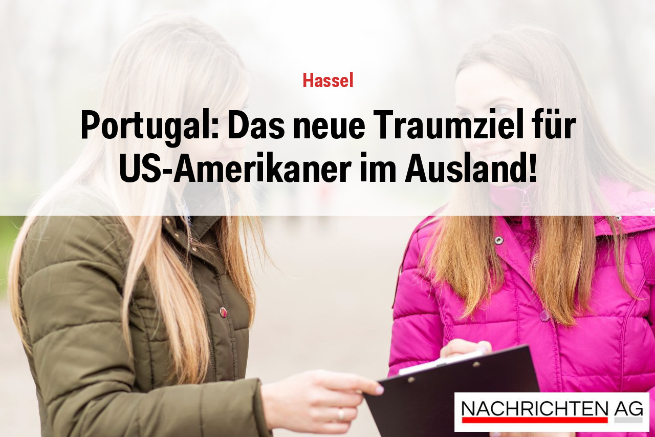Portugal: Das neue Traumziel für US-Amerikaner im Ausland!
