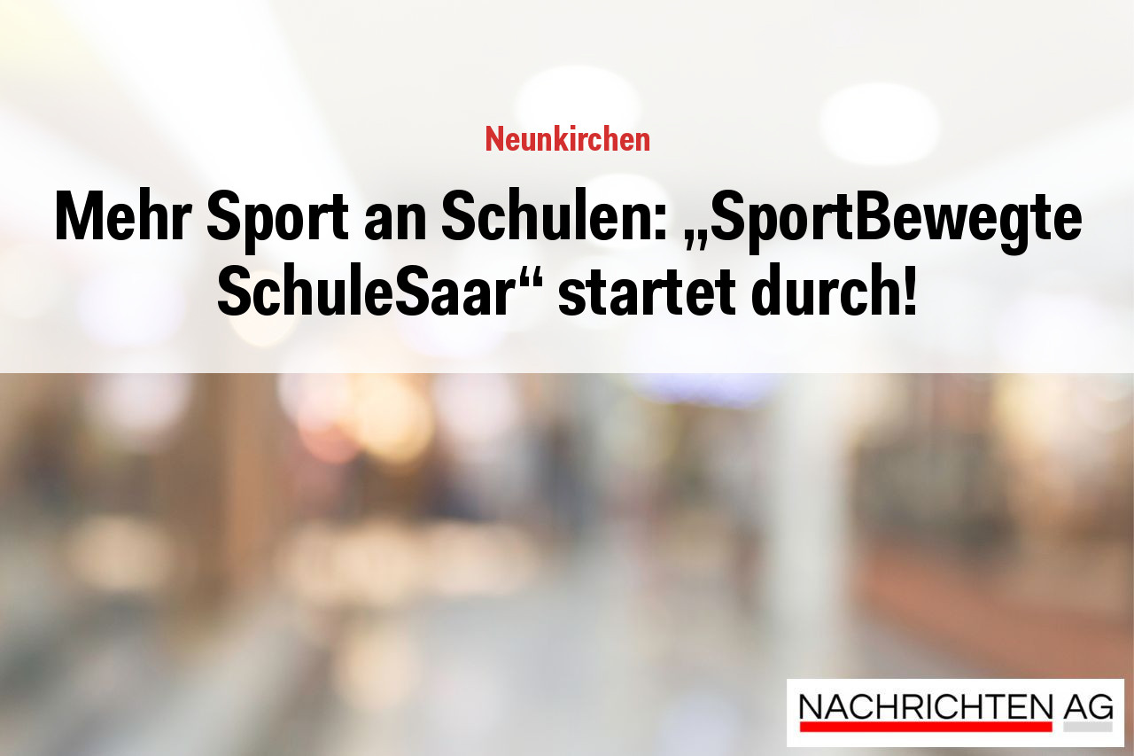 Mehr Sport an Schulen: „SportBewegte SchuleSaar“ startet durch!