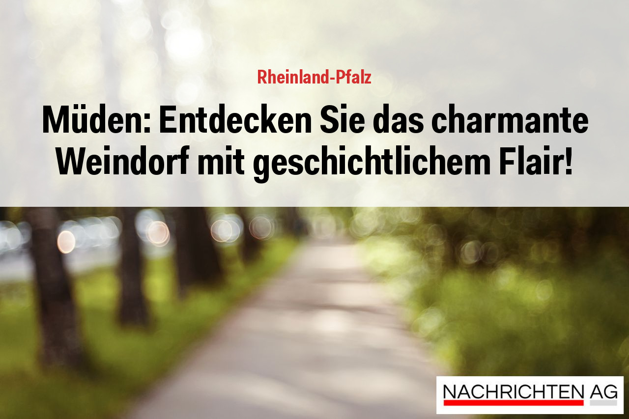 Müden: Entdecken Sie das charmante Weindorf mit geschichtlichem Flair!