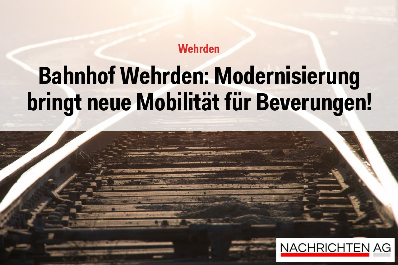Bahnhof Wehrden: Modernisierung bringt neue Mobilität für Beverungen!